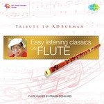 Easy Listening Classics On Flute - Tribute To R.D. Burman - Pravin Godkhindi Song Download